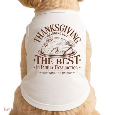 Family Thanksgiving Dysfunction Funny Sarcastic Trukey Dinner Doggie Tank