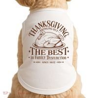 Family Thanksgiving Dysfunction Funny Sarcastic Trukey Dinner Doggie Tank thumb 0