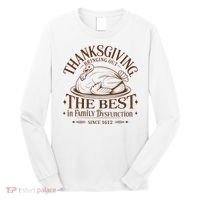 Family Thanksgiving Dysfunction Funny Sarcastic Trukey Dinner Long Sleeve Shirt thumb 0