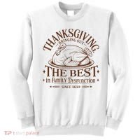 Family Thanksgiving Dysfunction Funny Sarcastic Trukey Dinner Sweatshirt thumb 0