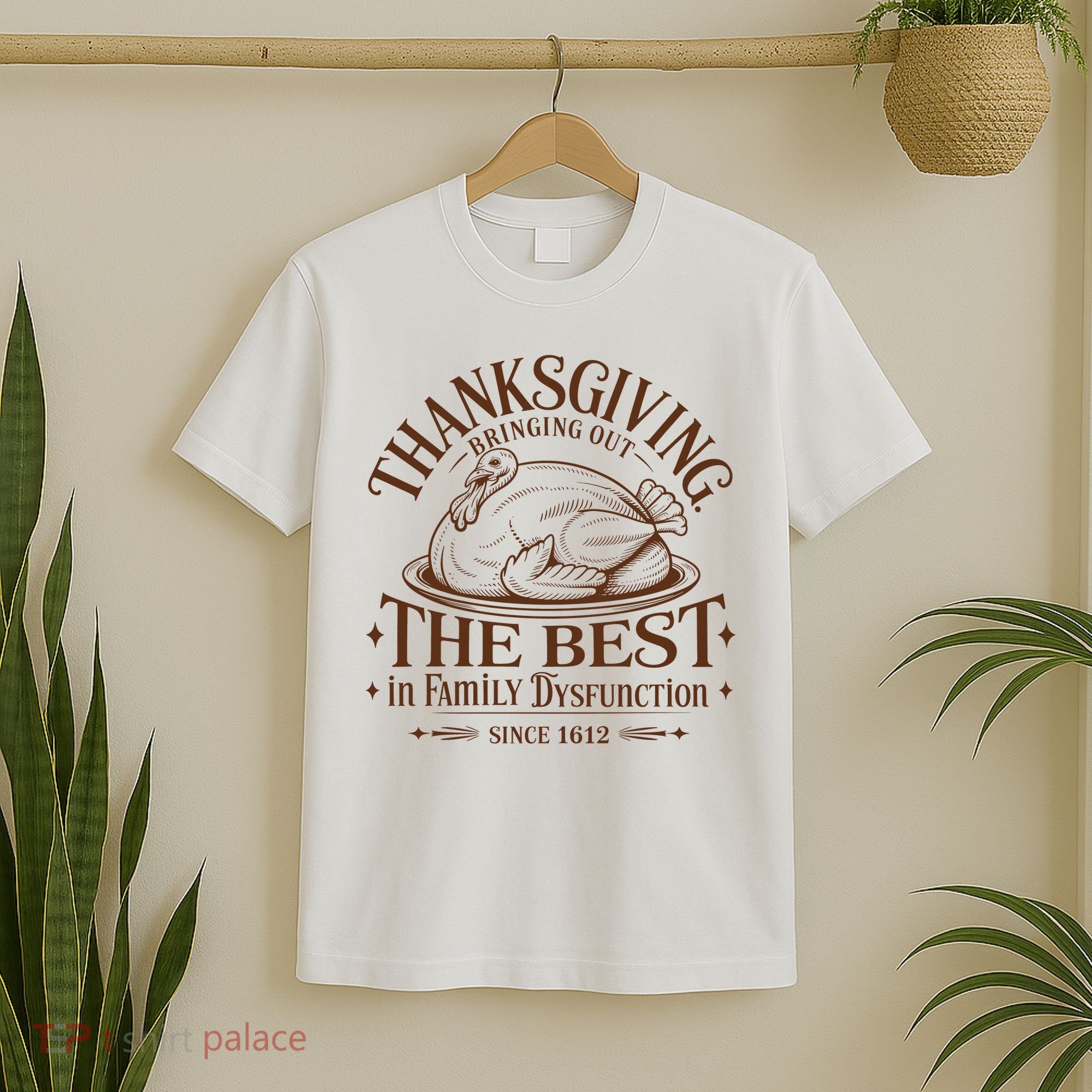 Family Thanksgiving Dysfunction Funny Sarcastic Trukey Dinner T-Shirt