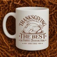 Family Thanksgiving Dysfunction Funny Sarcastic Trukey Dinner Coffee Mug thumb 2
