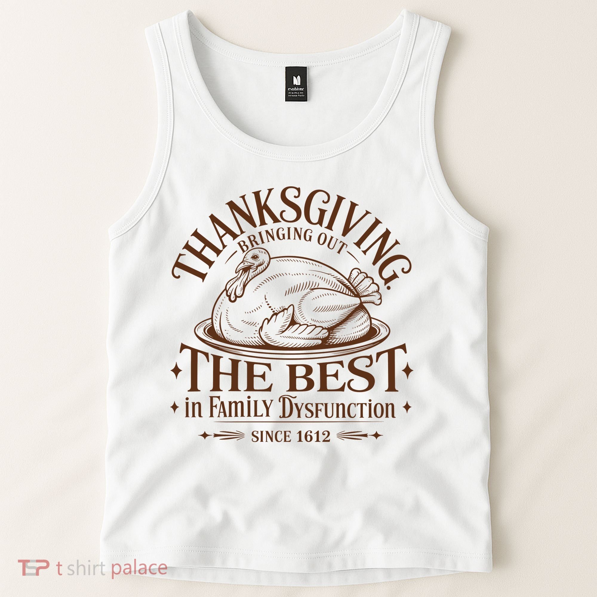 Family Thanksgiving Dysfunction Funny Sarcastic Trukey Dinner Tank Top