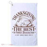 Family Thanksgiving Dysfunction Funny Sarcastic Trukey Dinner Golf Towel thumb 0