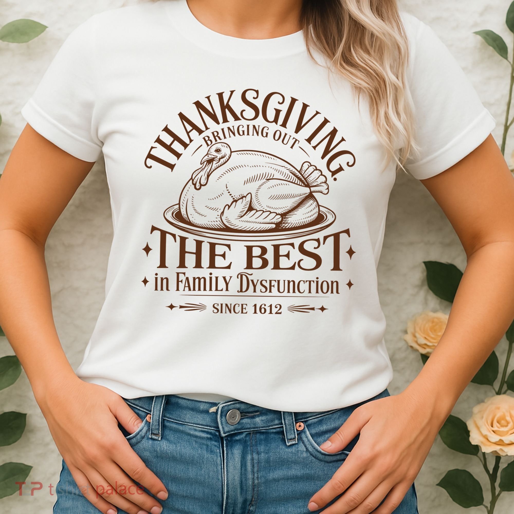 Family Thanksgiving Dysfunction Funny Sarcastic Trukey Dinner Women's T-Shirt
