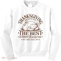 Family Thanksgiving Dysfunction Funny Sarcastic Trukey Dinner Kids Sweatshirt thumb 0