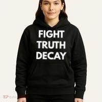 Fight Truth Decay Hoodie thumb 5
