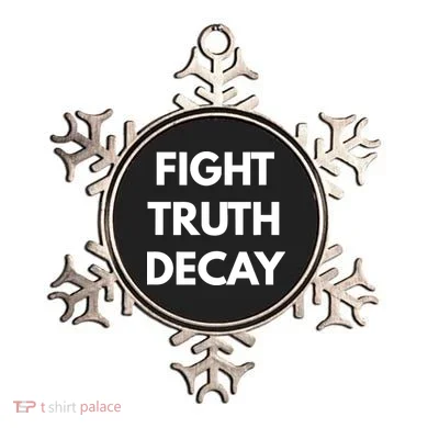 Fight Truth Decay Ornament