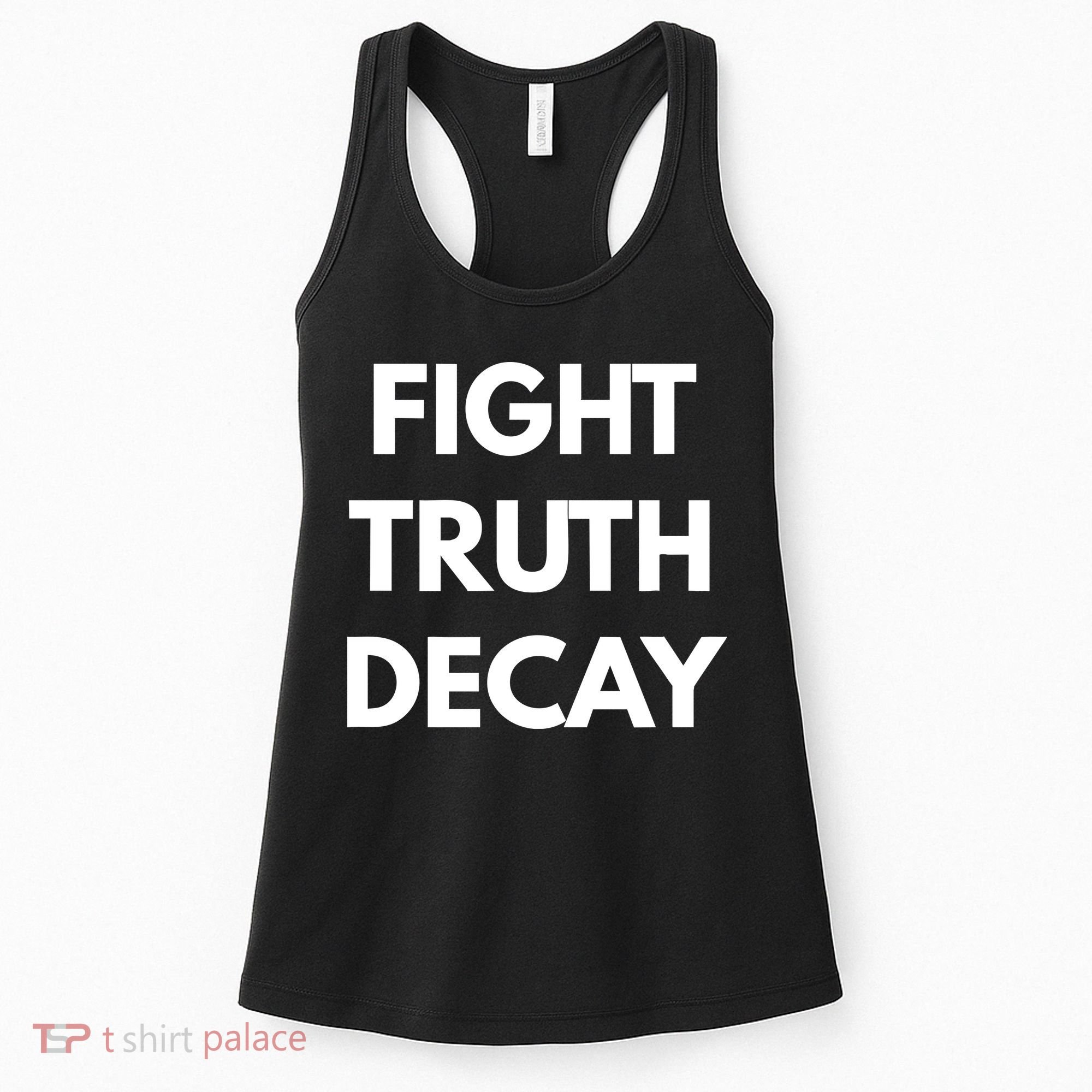 Fight Truth Decay Women's Tank Top