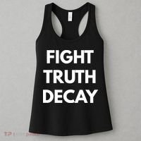 Fight Truth Decay Women's Tank Top thumb 3