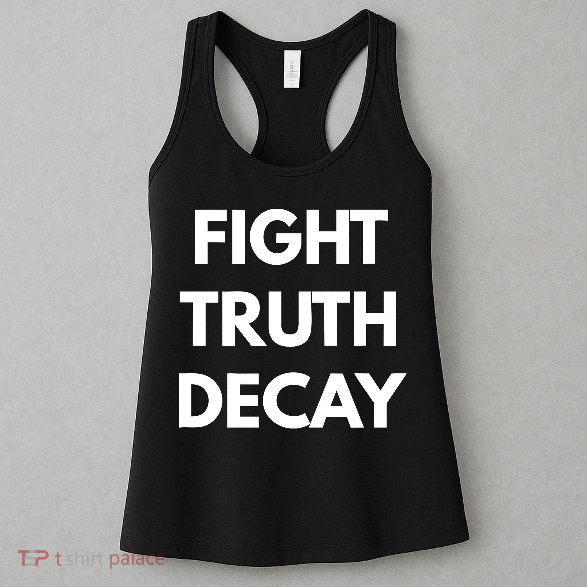 Fight Truth Decay Women's Tank Top