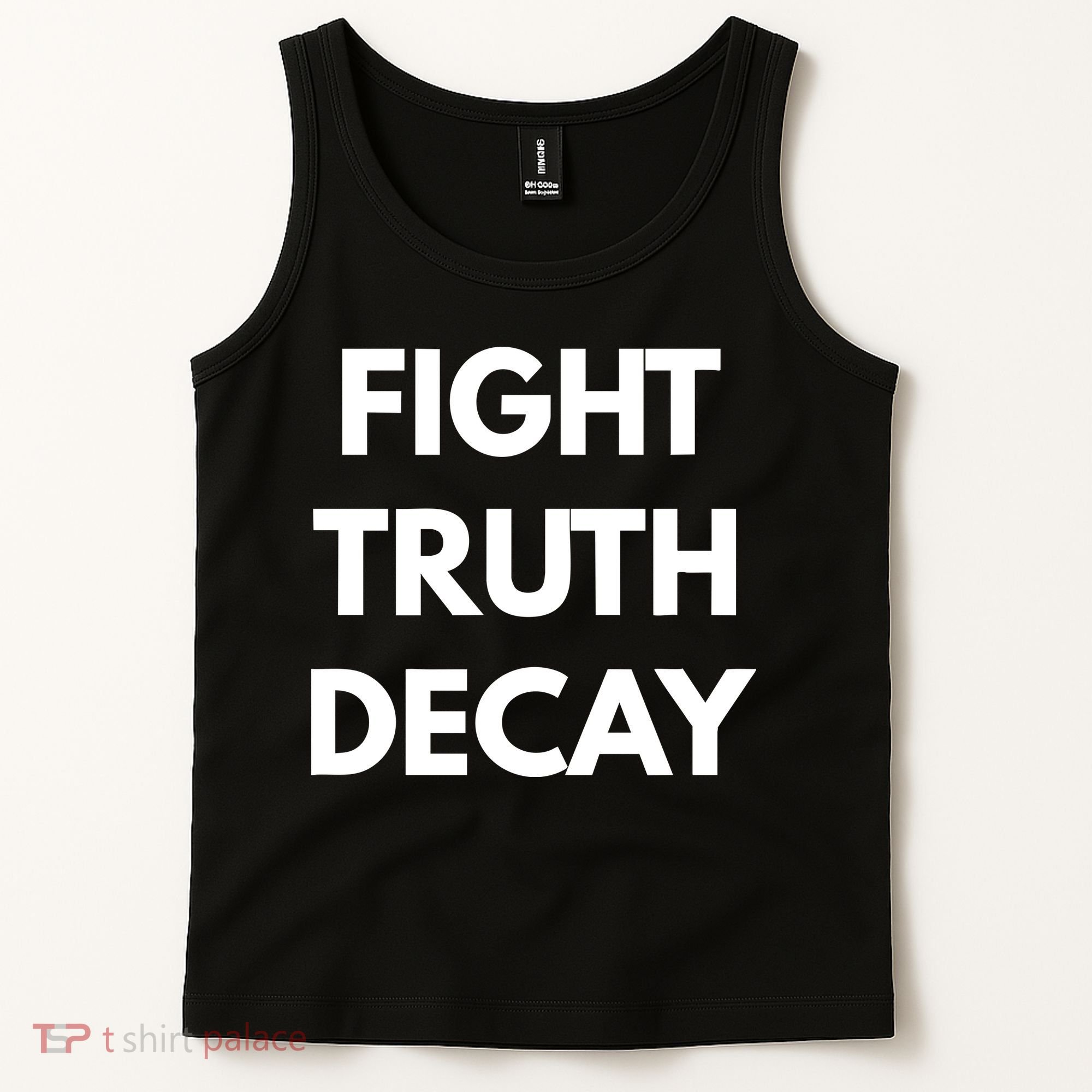 Fight Truth Decay Tank Top