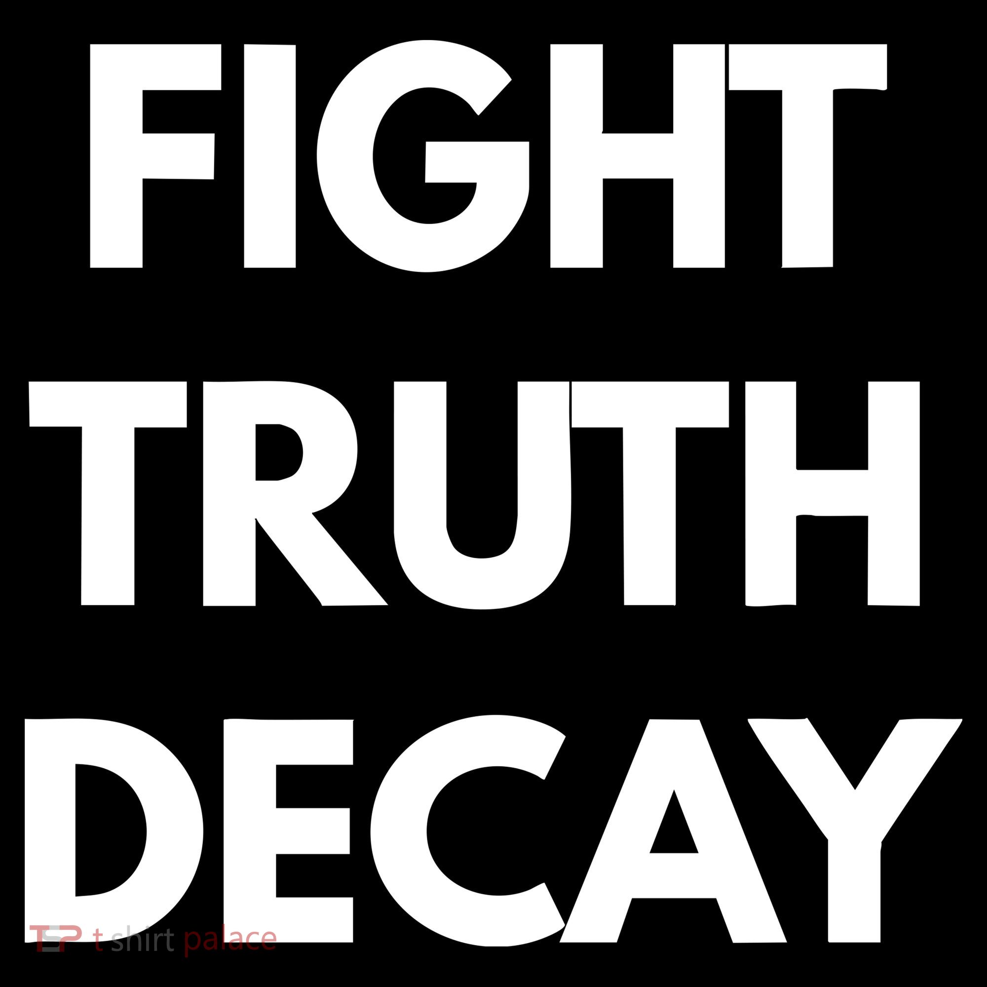 Fight Truth Decay Tank Top