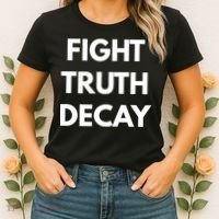 Fight Truth Decay Women's T-Shirt thumb 2