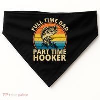 Full Time Dad Part Time Hooker Funny Fishing Retro USA-Made Doggie Bandana thumb 0
