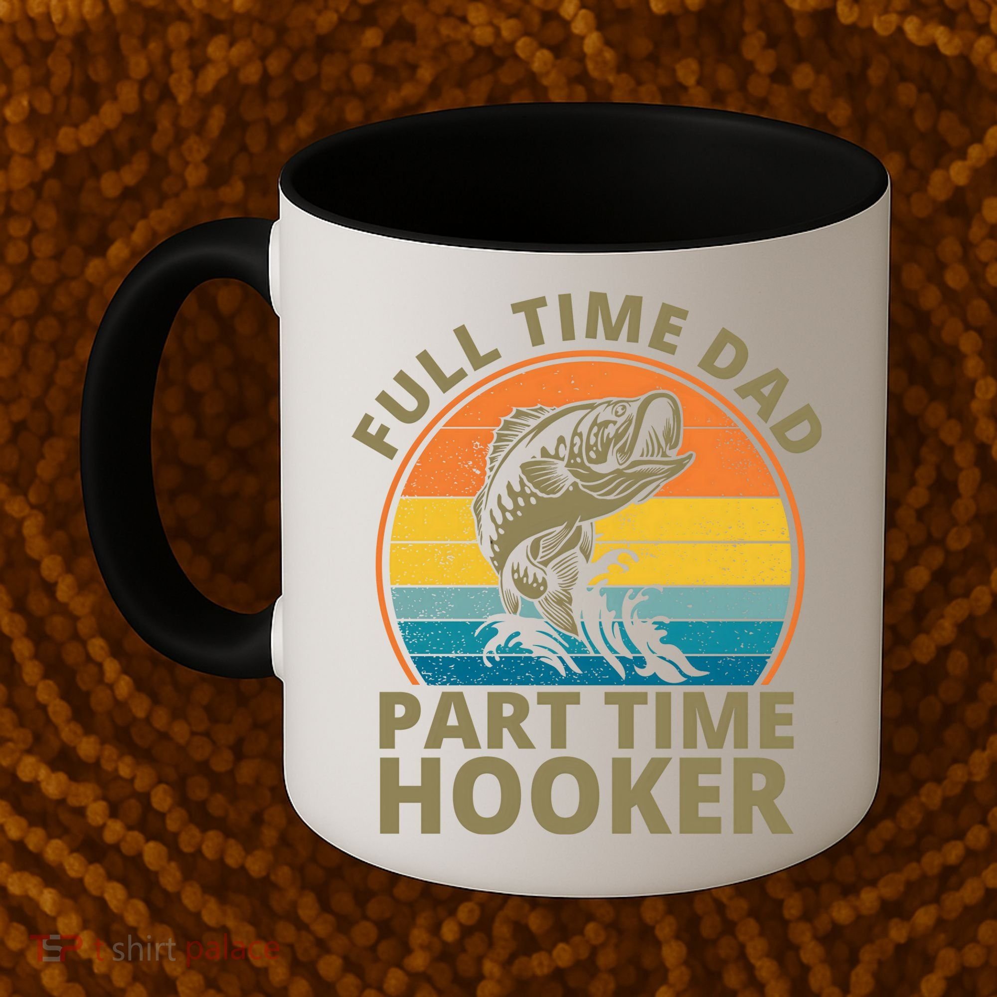 Full Time Dad Part Time Hooker Funny Fishing Retro Coffee Mug