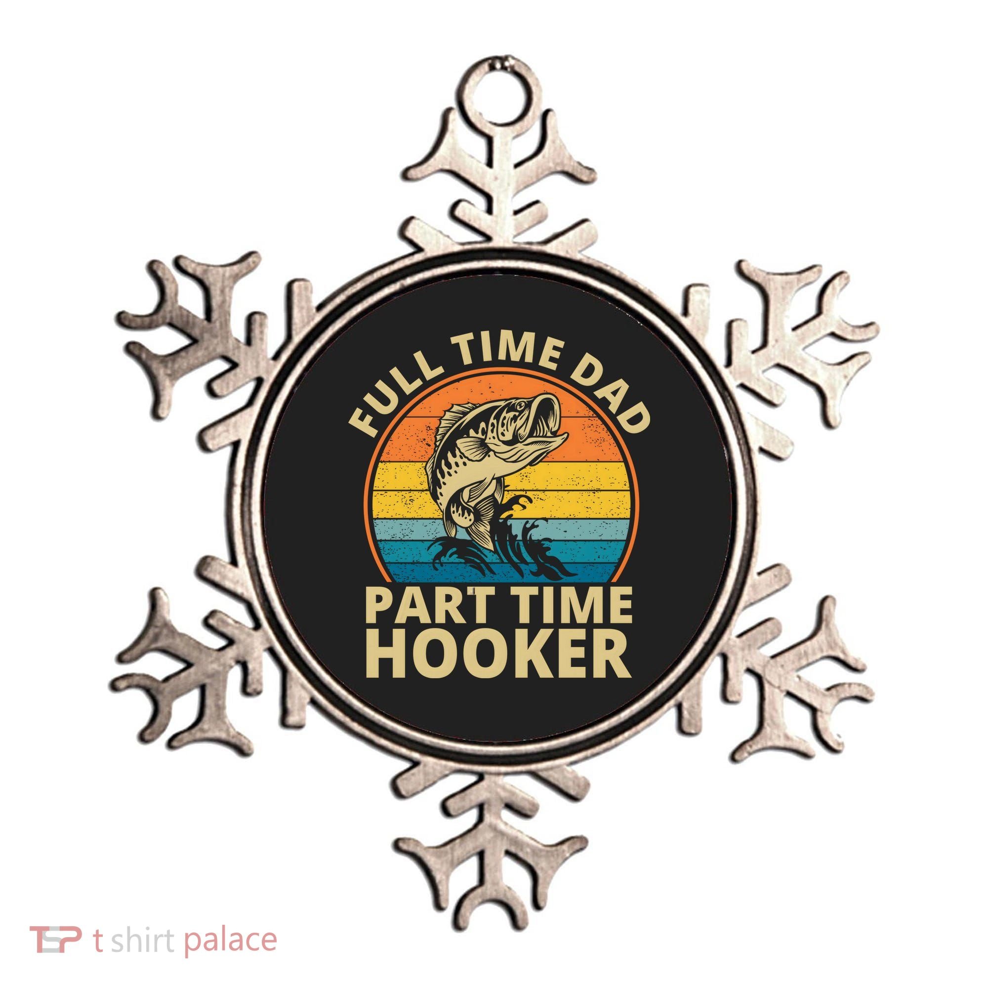 Full Time Dad Part Time Hooker Funny Fishing Retro Ornament