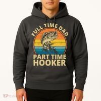 Full Time Dad Part Time Hooker Funny Fishing Retro Hoodie thumb 2