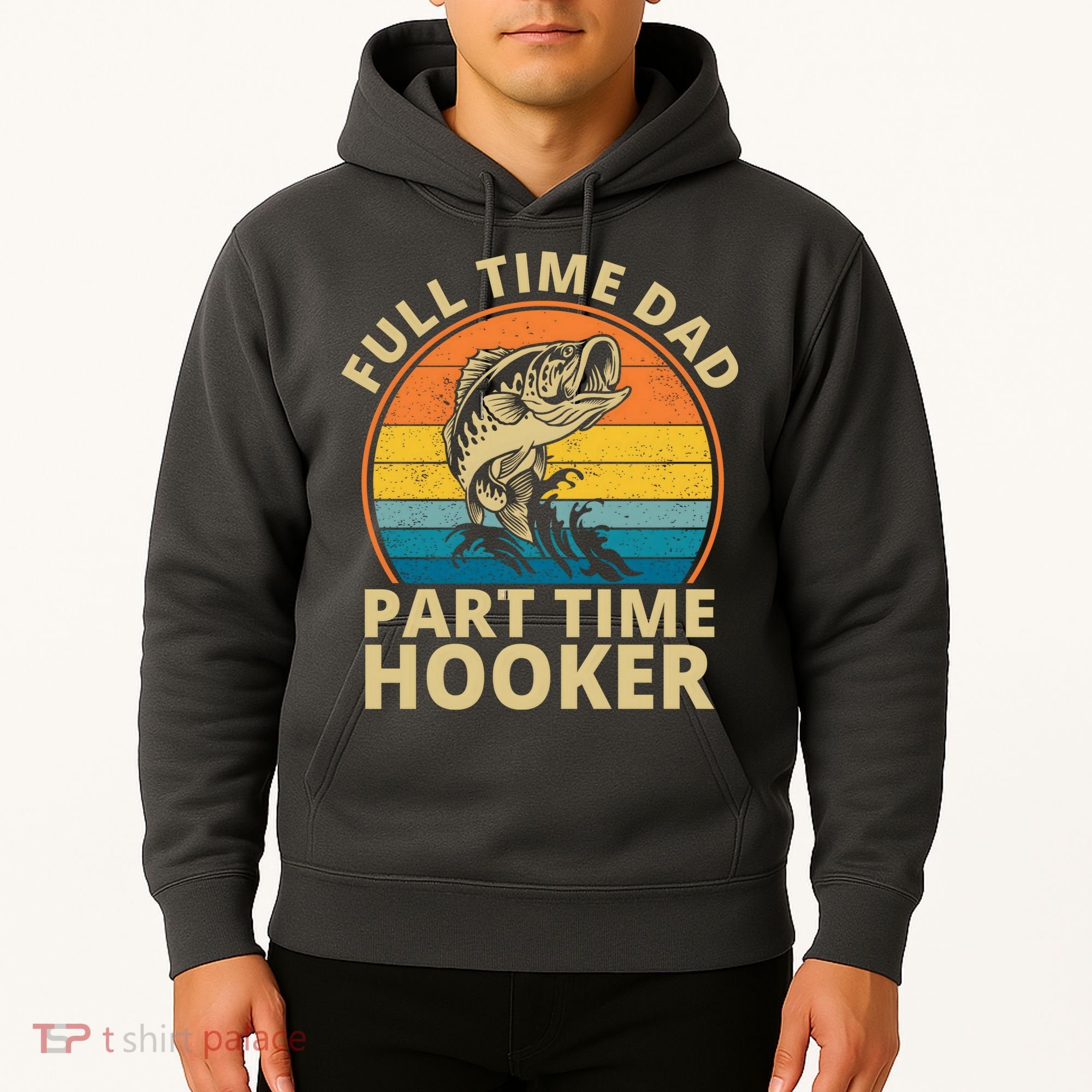 Full Time Dad Part Time Hooker Funny Fishing Retro Hoodie