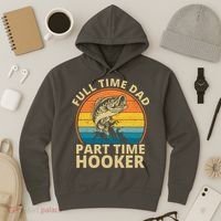 Full Time Dad Part Time Hooker Funny Fishing Retro Hoodie thumb 3