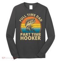 Full Time Dad Part Time Hooker Funny Fishing Retro Long Sleeve Shirt thumb 0