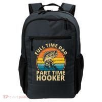 Full Time Dad Part Time Hooker Funny Fishing Retro Backpack thumb 0