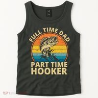 Full Time Dad Part Time Hooker Funny Fishing Retro Tank Top thumb 2