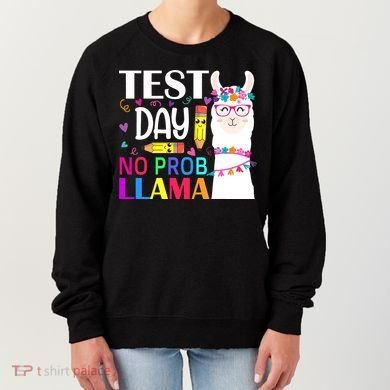 funny Test Day No Prob-llama Llama Teacher Women's Sweatshirt