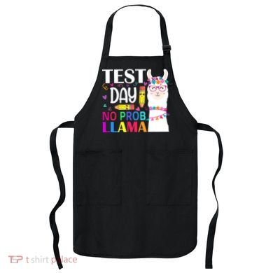 funny Test Day No Prob-llama Llama Teacher Apron