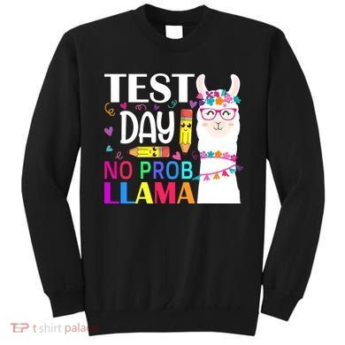 funny Test Day No Prob-llama Llama Teacher Sweatshirt