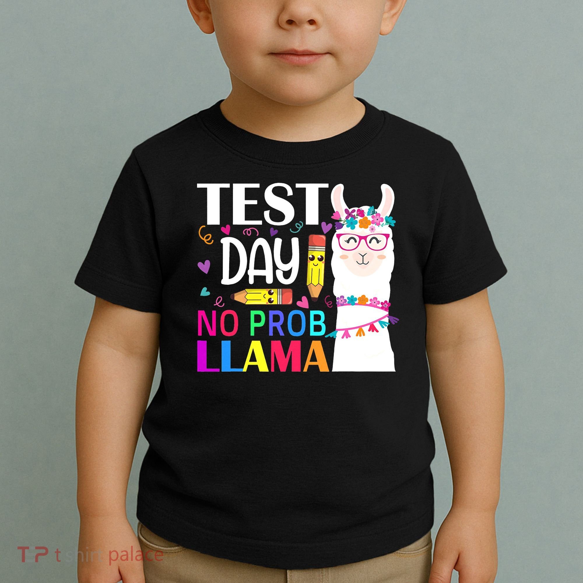 funny Test Day No Prob-llama Llama Teacher Toddler T-Shirt