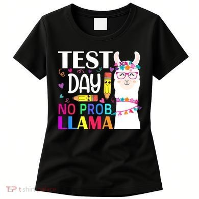 funny Test Day No Prob-llama Llama Teacher Women's T-Shirt
