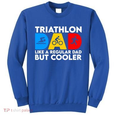 Funny Triathlon Design Dad Swim Bike Run Triathletes Gift Sweatshirt