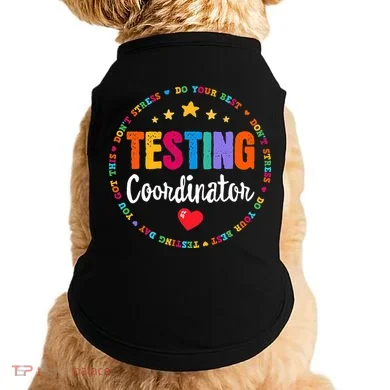 Funny Test Day Teacher Ideas School Testing Coordinator Doggie Tank