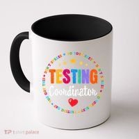 Funny Test Day Teacher Ideas School Testing Coordinator Coffee Mug thumb 0