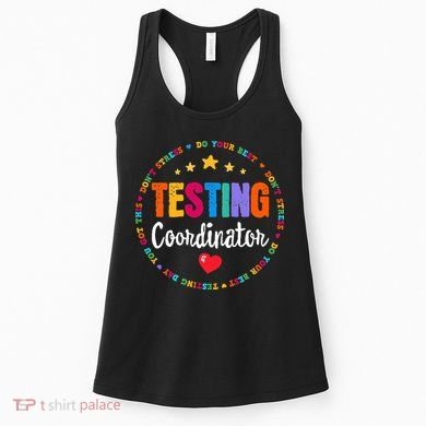 Funny Test Day Teacher Ideas School Testing Coordinator Women's Tank Top