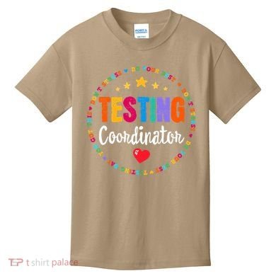 Funny Test Day Teacher Ideas School Testing Coordinator Kids T-Shirt