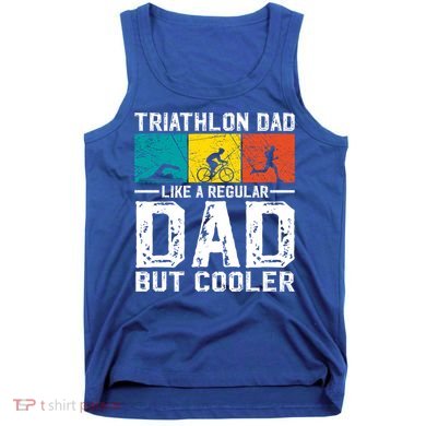 Funny Triathlon Design Dad Swim Bike Run Triathletes Gift Tank Top