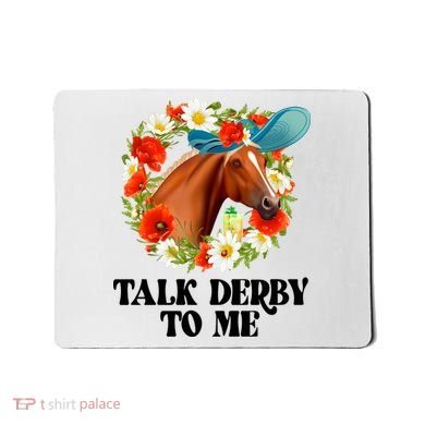 Funny Talk Derby To Me Horse Derby Racing Mousepad