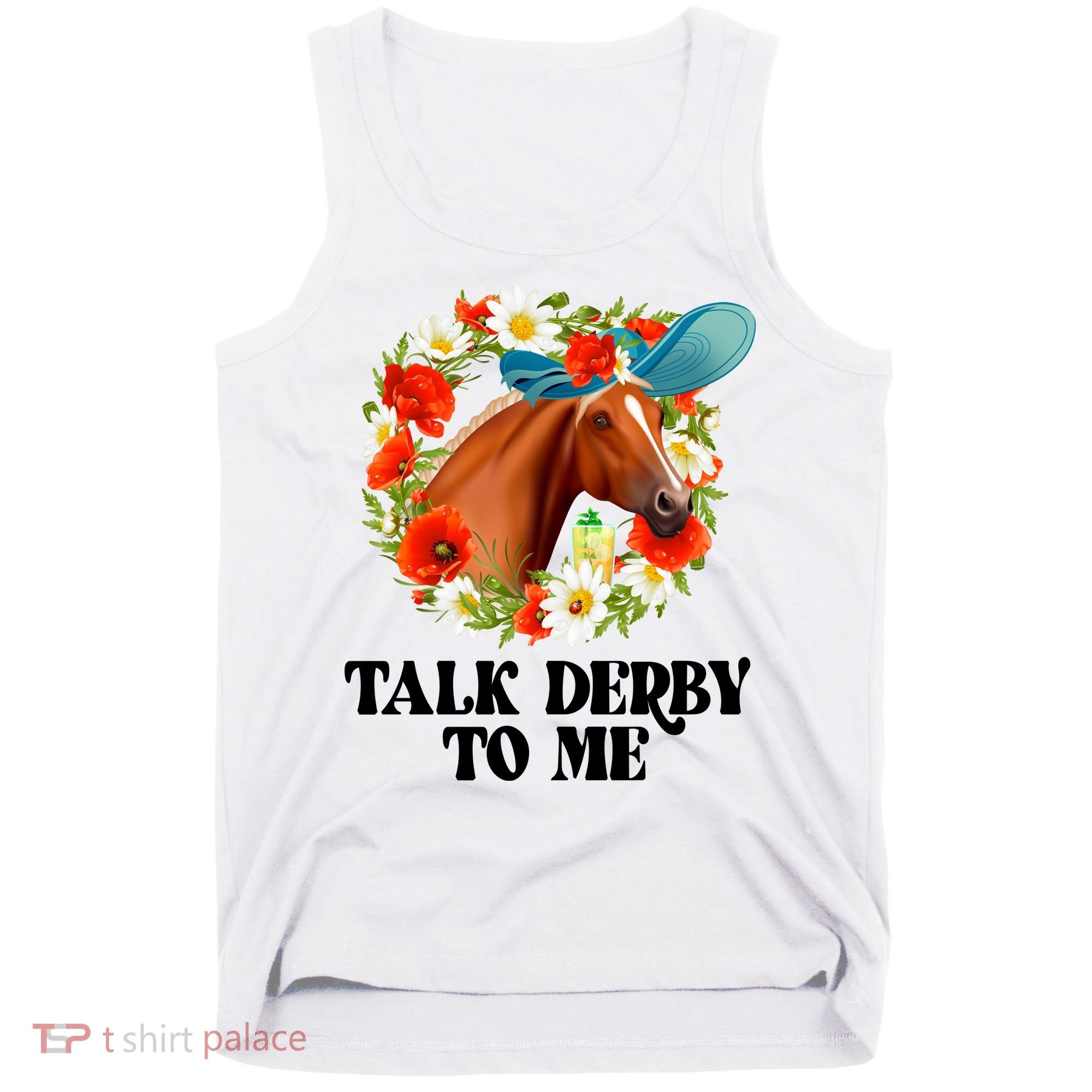 Funny Talk Derby To Me Horse Derby Racing Tank Top
