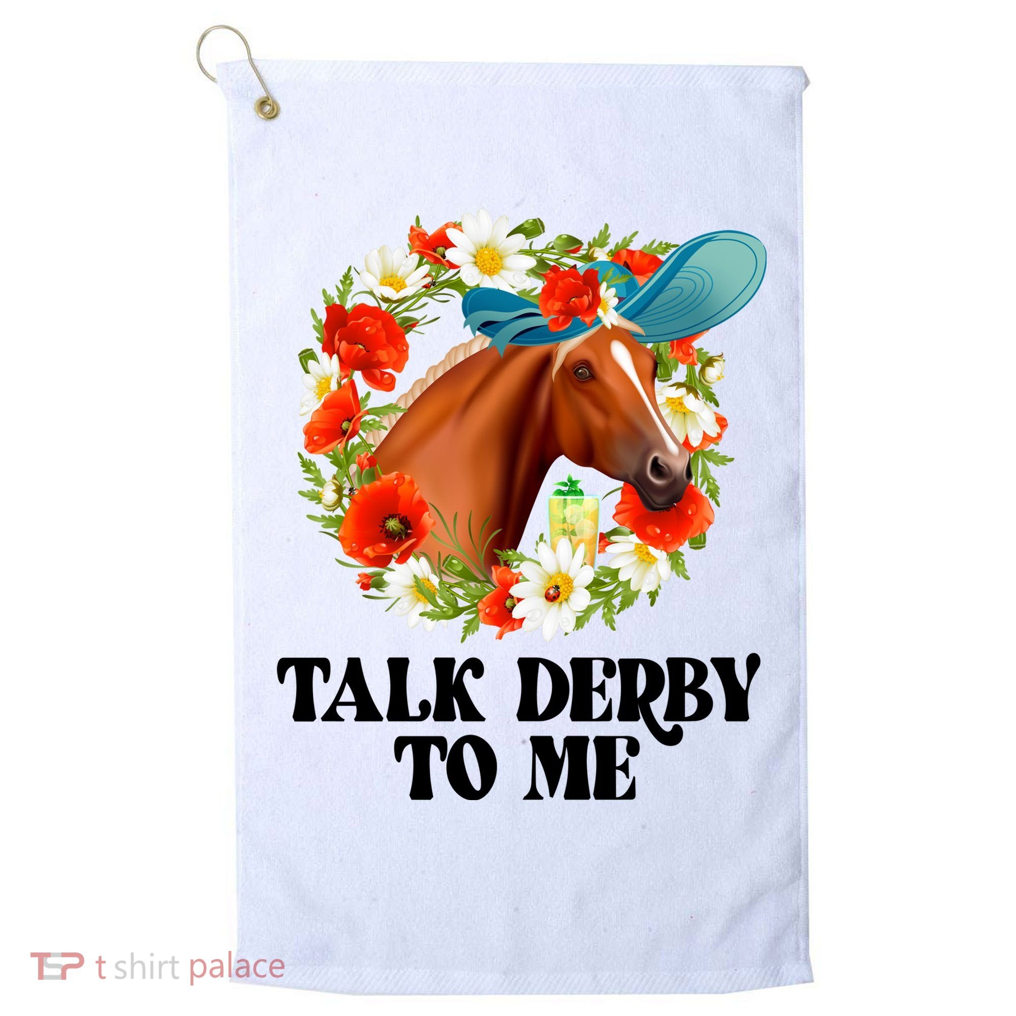 Funny Talk Derby To Me Horse Derby Racing Golf Towel