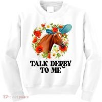 Funny Talk Derby To Me Horse Derby Racing Kids Sweatshirt thumb 0