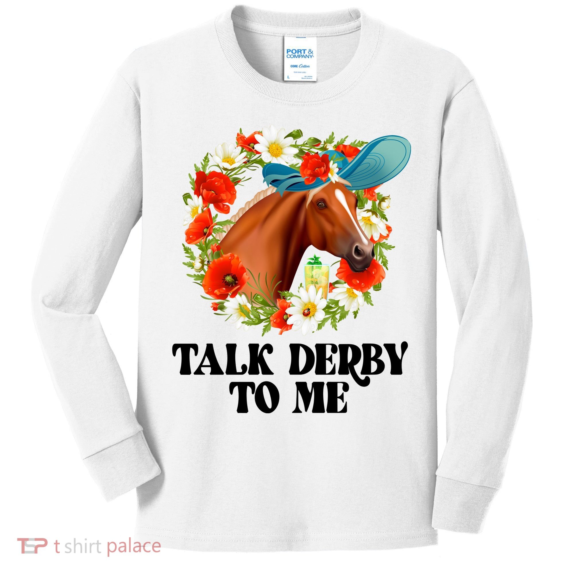 Funny Talk Derby To Me Horse Derby Racing Kids Long Sleeve Shirt