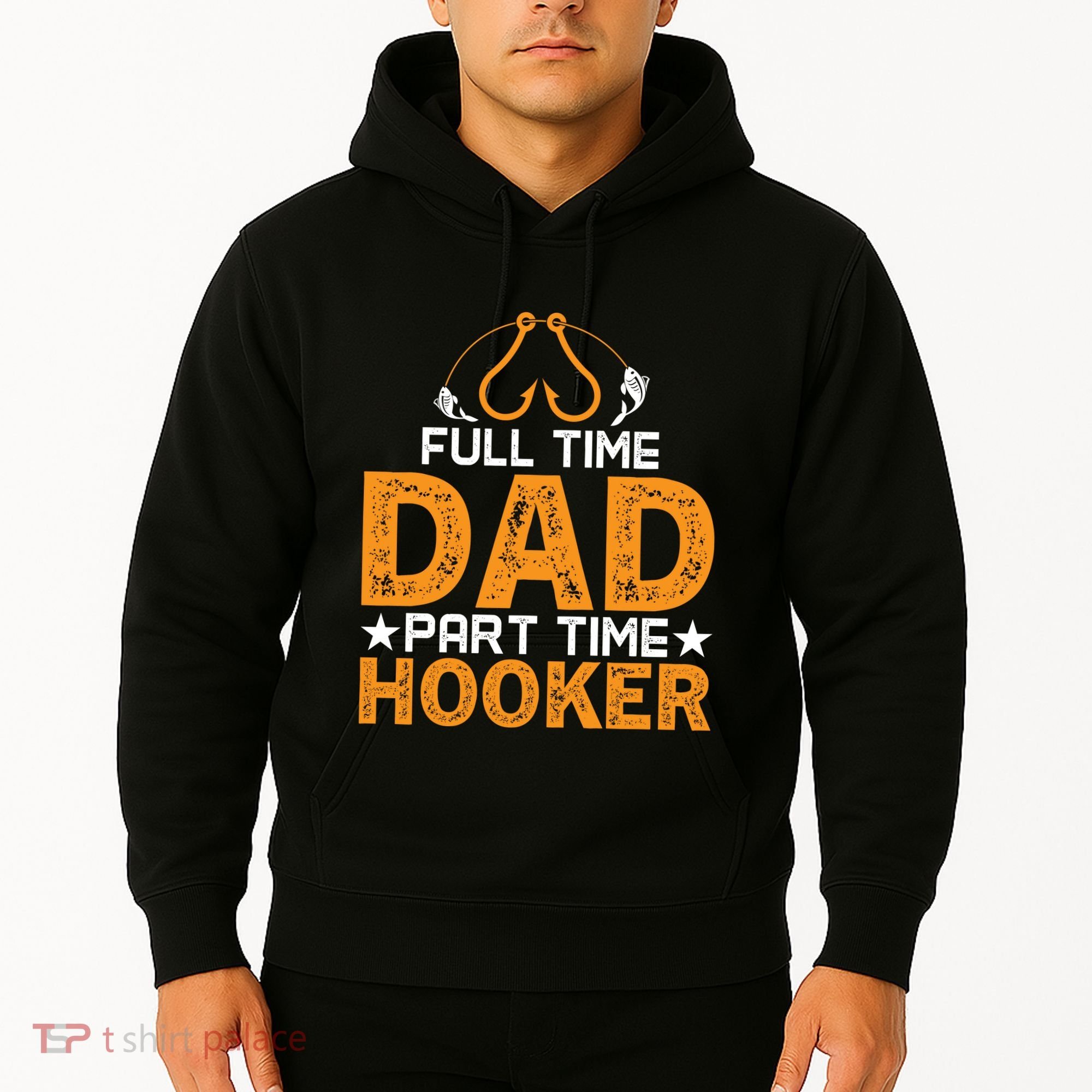 Full Time Dad Part Time Hooker Fishing Hoodie