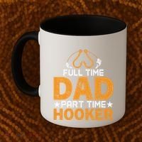 Full Time Dad Part Time Hooker Fishing Coffee Mug thumb 2