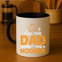 Full Time Dad Part Time Hooker Fishing Coffee Mug thumb 4