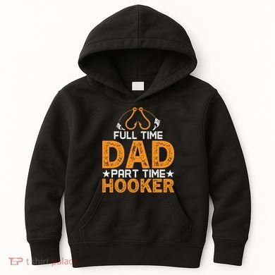 Full Time Dad Part Time Hooker Fishing Kids Hoodie