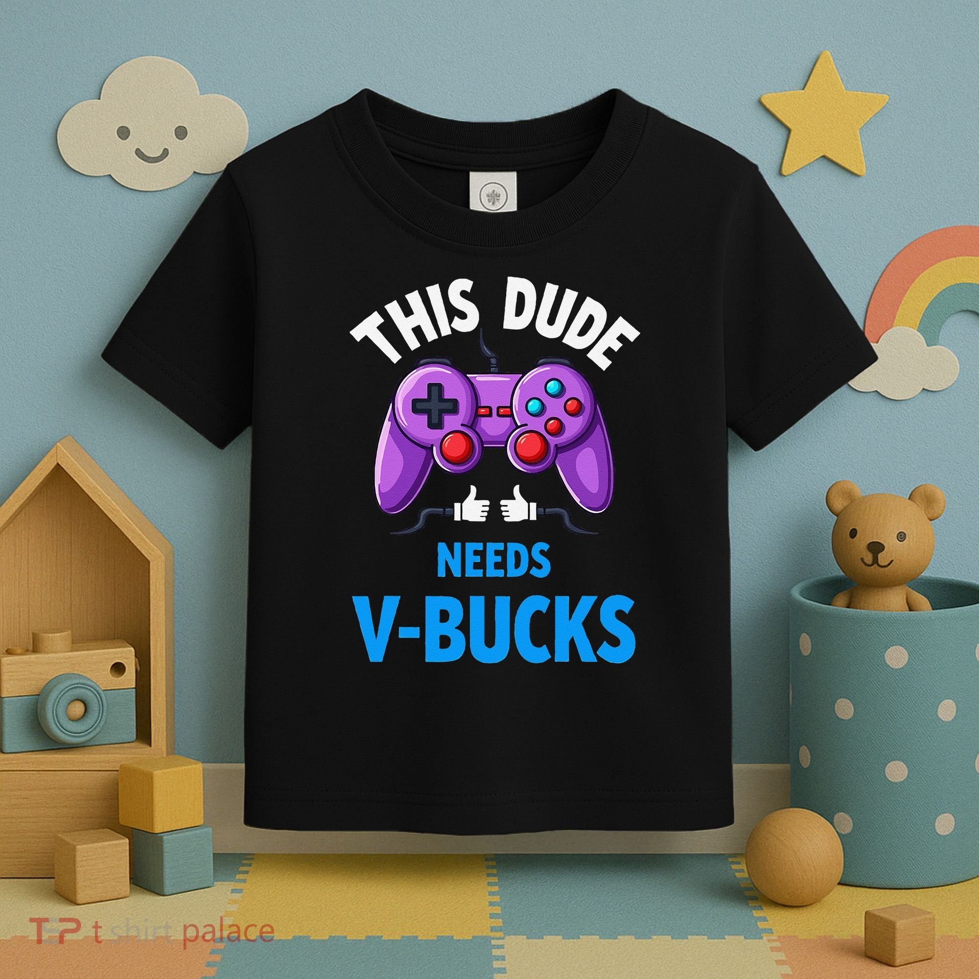 Funny This Dude Needs Vbucks Will Work For Bucks Gamer Toddler T-Shirt