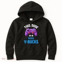 Funny This Dude Needs Vbucks Will Work For Bucks Gamer Kids Hoodie thumb 0