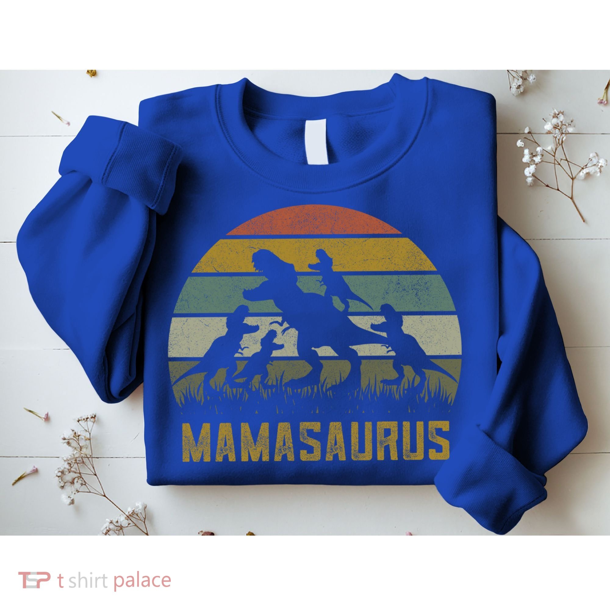 Funny T-rex Dino Mamasaurus  Sweatshirt